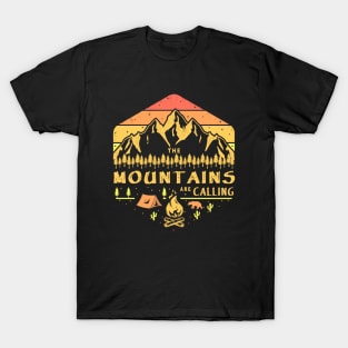 THE MOUNTAINS ARE CALLING T-Shirt
